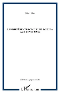 Les différentes couleurs du sida aux Etats-Unis : multiculturalisme et activisme chez les communautés afro-américaines et latino-américaines