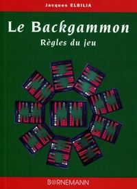 Le Backgammon. Regles Du Jeu