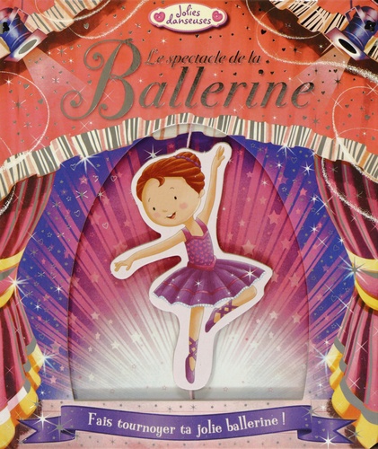 Le spectacle de la ballerine de Elcy - Album - Livre - Decitre