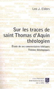 Sur les traces de Saint Thomas d'Aquin théologien