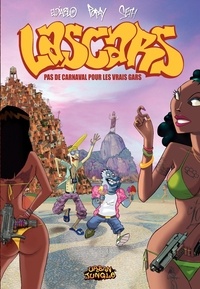  Eldiablo et  Seth - Lascars Tome 2 : Pas de carnaval pour les vrais gars.