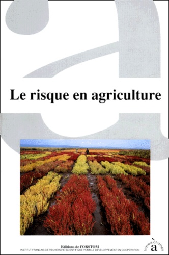 ELDIN M. - Le Risque en agriculture.