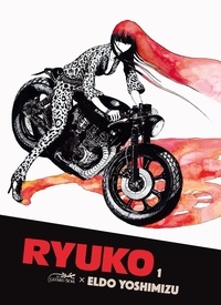 Eldo Yoshimizu - Ryuko Tome 1 : .