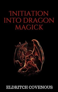 Initiation into Dragon Magick