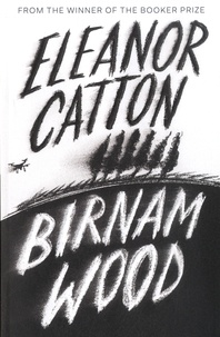 Eleanor Catton - Birnam Wood.