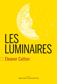 Eleanor Catton - Les luminaires.