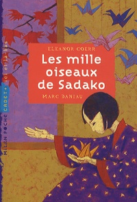 Eleanor Coerr - Les mille oiseaux de Sadako.