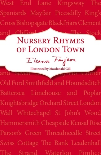 Eleanor Farjeon - Nursery Rhymes of London Town.