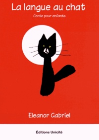 Eleanor Gabriel - La langue au chat.