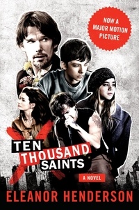 Eleanor Henderson - Ten Thousand Saints.