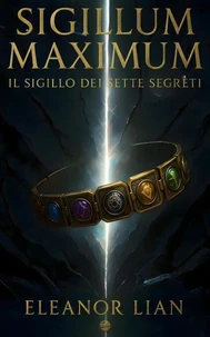 Sigillum Maximum - Il Sigillo dei Sette Segreti
