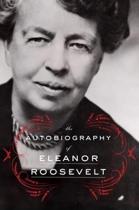 Eléanor Roosevelt - The Autobiography of Eleanor Roosevelt.