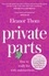 Private Parts. Living well with bad periods and endometriosis