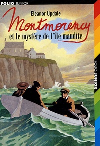 Eleanor Updale - Montmorency et le mystère de l'île maudite.
