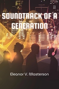  Eleanor V. Masterson - Soundtrack of a Generation.