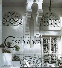 Les mille et une villes de Casablanca