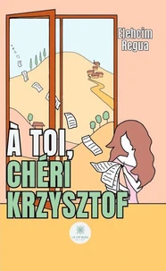 A toi, chéri Krzysztof