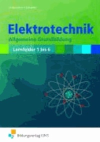 Elektrotechnik Allgemeine Grundbildung Lehr-/Fachbuch - Allgemeine Grundbildung.