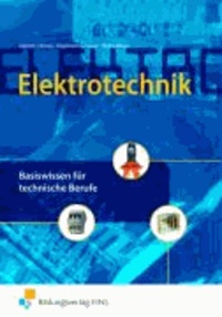 Elektrotechnik Basiswissen - für technische Berufe Handbuch.