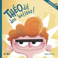 Théo dit des bêtises!