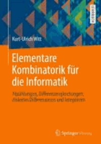 Elementare Kombinatorik für die Informatik - Abzählungen, Differenzengleichungen, diskretes Differenzieren und Integrieren.