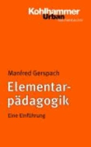 Elementarpädagogik - Eine Einführung.