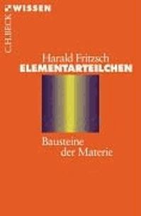 Elementarteilchen - Bausteine der Materie.