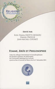 Elen Dania Diotte Besnou et Daniel Proulx - Femme, Erôs et philosophie.