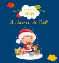 Elen Lescoat et Rosalinde Bonnet - Histoires de Noël.