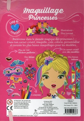 Maquillage princesses. Avec plus de 160 stickers pailletés, des strass, des bijoux tatoos, 1 carnet créatif avec des modèles