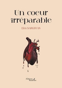 Elen Sargsyan - Un cœur irréparable.