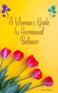  Elena - A Woman's Guide to Hormonal Balance.