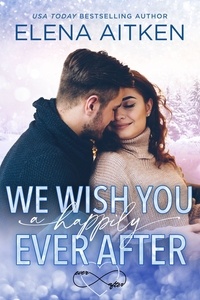  Elena Aitken - We Wish You A Happily Ever After - Ever After, #5.