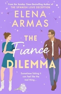 Elena Armas - The Fiance Dilemma.