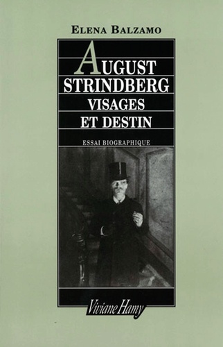 Elena Balzamo - August Strindberg - Visages et destin.