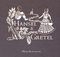 Elena Bertoncini - Hansel et Gretel.