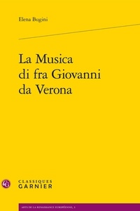 Elena Bugini - La Musica di fra Giovanni da Verona.