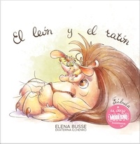  Elena Busse - El león y el ratón: Fábula clásica en verso moderno con actividades.