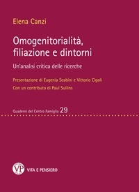 Elena Canzi - Omogenitorialità, filiazione e dintorni - Un'analisi critica delle ricerche.