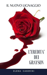 L'Eredità dei Grayson - Il nuovo lignaggio