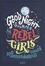 Good Night Stories for Rebel Girls. 100 aussergewöhnliche Frauen