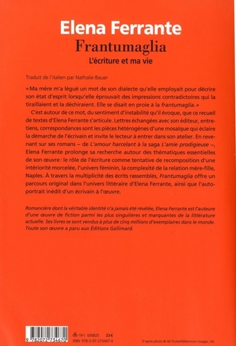 Frantumaglia. L'écriture et ma vie : Papiers 1991-2003, cartes 2003-2007, lettres 2011-2016
