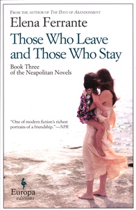 Elena Ferrante - Those Who Leave and Those Who Stay - Book 3, The Neapolitain Novels.