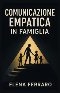 Comunicazione Empatica in Famiglia