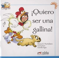 Quiero ser una gallina !