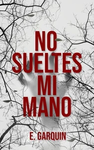 NO SUELTES MI MANO