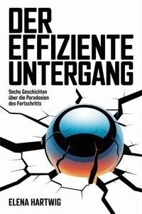 Der effiziente Untergang