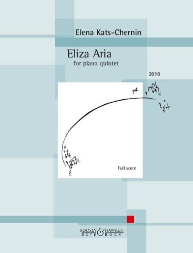 Elena Kats-Chernin - Eliza Aria for piano quintet - Partition.