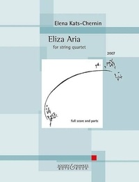 Elena Kats-Chernin - Eliza Aria - from the ballet "Wild Swans". string quartet. Partition et parties..