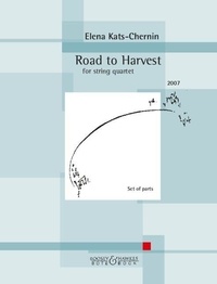 Elena Kats-Chernin - Road to Harvest - for string quartet. string quartet. Jeu de parties..